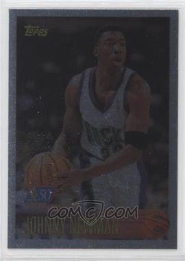 1996-97 Topps - [Base] - Foil NBA 50 #56 - Johnny Newman