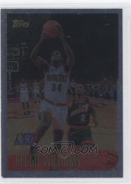 1996-97 Topps - [Base] - Foil NBA 50 #59 - Reggie Williams