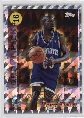1996-97 Topps - Draft Pick #DP16 - Tony Delk