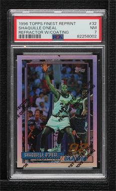 1996-97 Topps - Finest Reprints - Refractor #32 - Shaquille O'Neal [PSA 7 NM]
