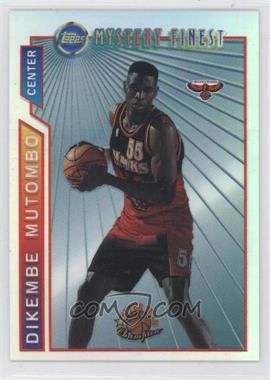 1996-97 Topps - Super Team Champions - NBA Finals Refractor #M11 - Dikembe Mutombo