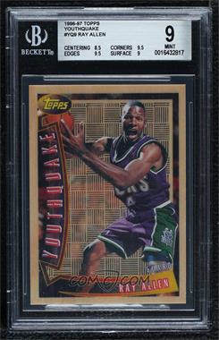 1996-97 Topps - Youthquake #YQ9 - Ray Allen [BGS 9 MINT]