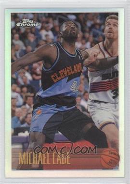 1996-97 Topps Chrome - [Base] - Refractor #91R - Michael Cage