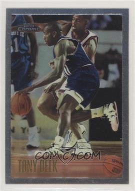 1996-97 Topps Chrome - [Base] #155 - Tony Delk