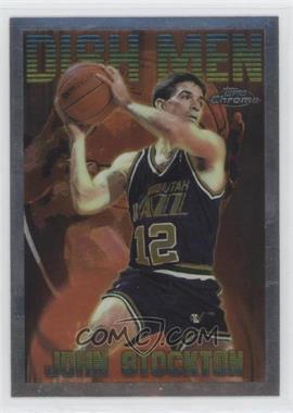 1996-97 Topps Chrome - Season's Best #11 - Dish Men - John Stockton