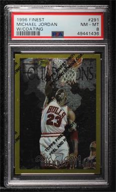 1996-97 Topps Finest - [Base] #291 - Rare - Gold - Michael Jordan [PSA 8 NM‑MT]