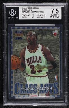 1996-97 Topps Stadium Club - Class Acts #CA 1 - Michael Jordan, Jerry Stackhouse [BGS 7.5 NEAR MINT+]