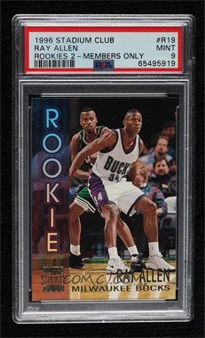 1996-97 Topps Stadium Club - Rookies Series 2 - Members Only #R19 - Ray Allen [PSA 9 MINT]