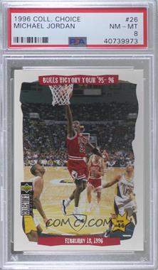 1996-97 Upper Deck Collector's Choice - [Base] #26 - Bulls Victory Tour '95-'96 - February 18, 1996 [PSA 8 NM‑MT]