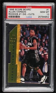 1996 Score Board Basketball Rookies - Die Cuts #1 - Allen Iverson [PSA 10 GEM MT]