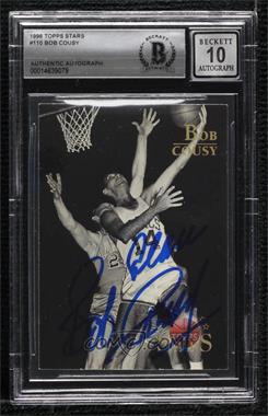 1996 Topps Stars - [Base] #110 - Bob Cousy [BAS BGS Authentic]