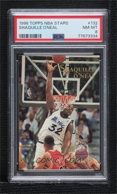 1996 Topps Stars - [Base] #132 - Shaquille O'Neal [PSA 8 NM‑MT]