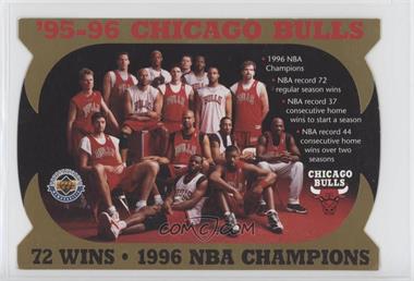 1996 Upper Deck Authenticated - [Base] #CB72 - '95-96 Chicago Bulls 72 Wins - 1996 NBA Champions /10000