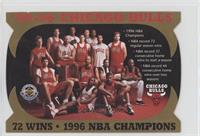 '95-96 Chicago Bulls 72 Wins - 1996 NBA Champions [EX to NM] #/10,000