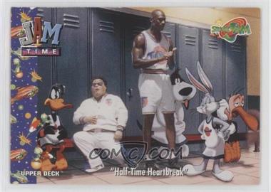 1996 Upper Deck Space Jam - [Base] #45 - Jam Time! - "Half-Time Hearbreak" [EX to NM]