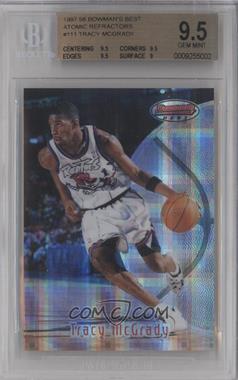 1997-98 Bowman's Best - [Base] - Atomic Refractor #111 - Tracy McGrady [BGS 9.5 GEM MINT]