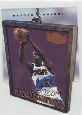 1997-98 Metal Universe Championship Preview - Future Champions #9 FC - Brevin Knight