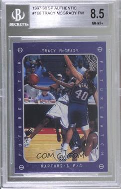 1997-98 SP Authentic - [Base] #166 - Tracy McGrady [BGS 8.5 NM‑MT+]