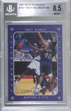 1997-98 SP Authentic - [Base] #166 - Tracy McGrady [BGS 8.5 NM‑MT+]