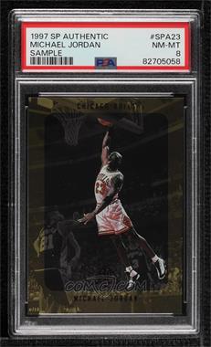 1997-98 SP Authentic - Sample #SPA23 - Michael Jordan [PSA 8 NM‑MT]