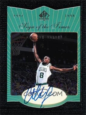 1997-98 SP Authentic - Sign of the Times - Stars and Rookies #AW - Antoine Walker