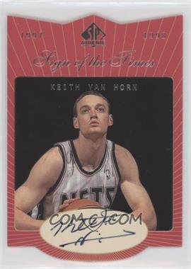 1997-98 SP Authentic - Sign of the Times - Stars and Rookies #KV - Keith Van Horn