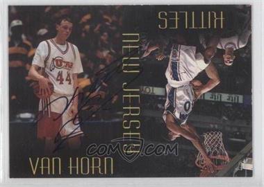 1997-98 The Genuine Article - Teammates - Autographs #TM3 - Keith Van Horn, Kerry Kittles (Van Horn Autograph) /1000