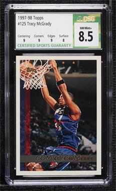 1997-98 Topps - [Base] #125 - Tracy McGrady [CSG 8.5 NM/Mint+]