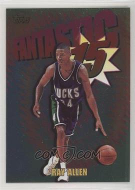 1997-98 Topps - Fantastic 15 #F5 - Ray Allen