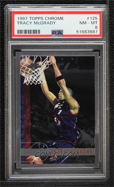 1997-98 Topps Chrome - [Base] #125 - Tracy McGrady [PSA 8 NM‑MT]