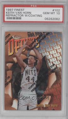 1997-98 Topps Finest - [Base] - Refractor #102 - Common - Bronze - Keith Van Horn [PSA 10 GEM MT]