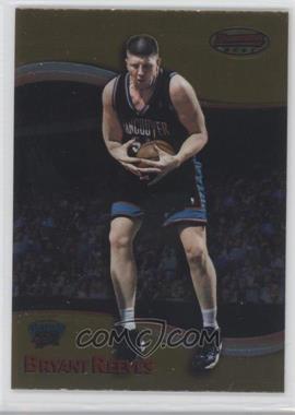 1998-99 Bowman's Best - [Base] #56 - Bryant Reeves