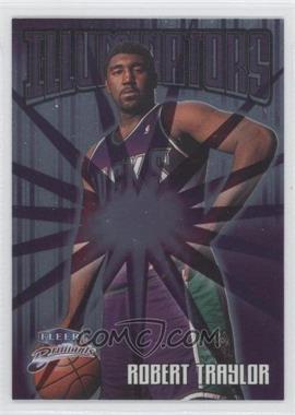 1998-99 Fleer Brilliants - Illuminators #5 I - Robert Traylor