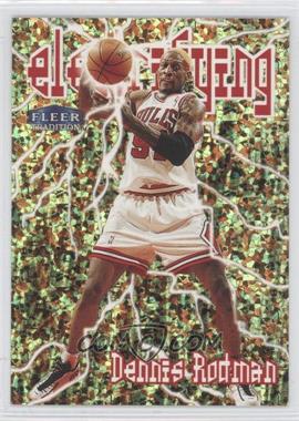 1998-99 Fleer Tradition - Electrifying #10 E - Dennis Rodman