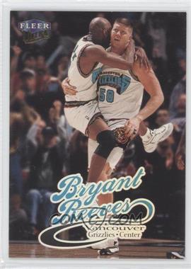 1998-99 Fleer Ultra - [Base] #6 - Bryant Reeves