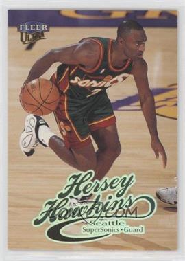 1998-99 Fleer Ultra - [Base] #64 - Hersey Hawkins [EX to NM]