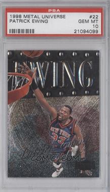 1998-99 Metal Universe - [Base] #22 - Patrick Ewing [PSA 10 GEM MT]