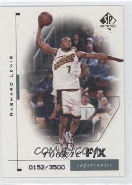 1998-99 SP Authentic - [Base] #118 - Rookie F/X - Rashard Lewis /3500