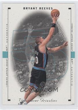 1998-99 SP Authentic - [Base] #87 - Bryant Reeves