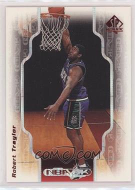 1998-99 SP Authentic - NBA 2K #2K6 - Robert Traylor