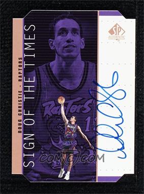 1998-99 SP Authentic - Sign of the Times - Bronze #DC - Doug Christie