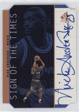 1998-99 SP Authentic - Sign of the Times - Bronze #NA - Nick Anderson