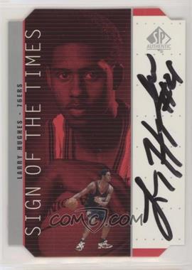 1998-99 SP Authentic - Sign of the Times - Silver #LR - Larry Hughes