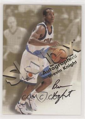 1998-99 Skybox Premium - Autographics #_BRKN - Brevin Knight