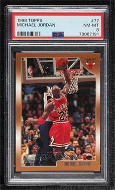 1998-99 Topps - [Base] #77 - Michael Jordan [PSA 8 NM‑MT]