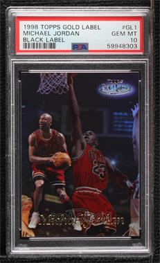 1998-99 Topps - Gold Label - Black Label #GL1 - Michael Jordan [PSA 10 GEM MT]