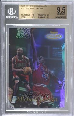 1998-99 Topps - Gold Label #GL1 - Michael Jordan [BGS 9.5 GEM MINT]