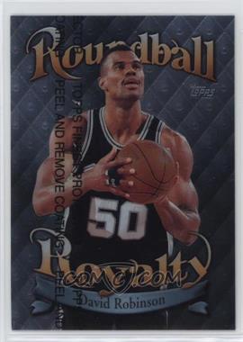 1998-99 Topps - Roundball Royalty #R3 - David Robinson