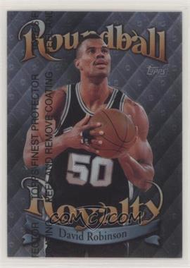 1998-99 Topps - Roundball Royalty #R3 - David Robinson