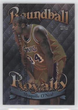 1998-99 Topps - Roundball Royalty #R9 - Shaquille O'Neal